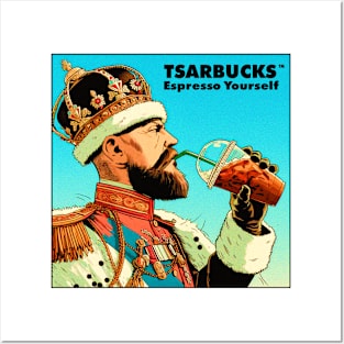 Tsarbucks™ Posters and Art